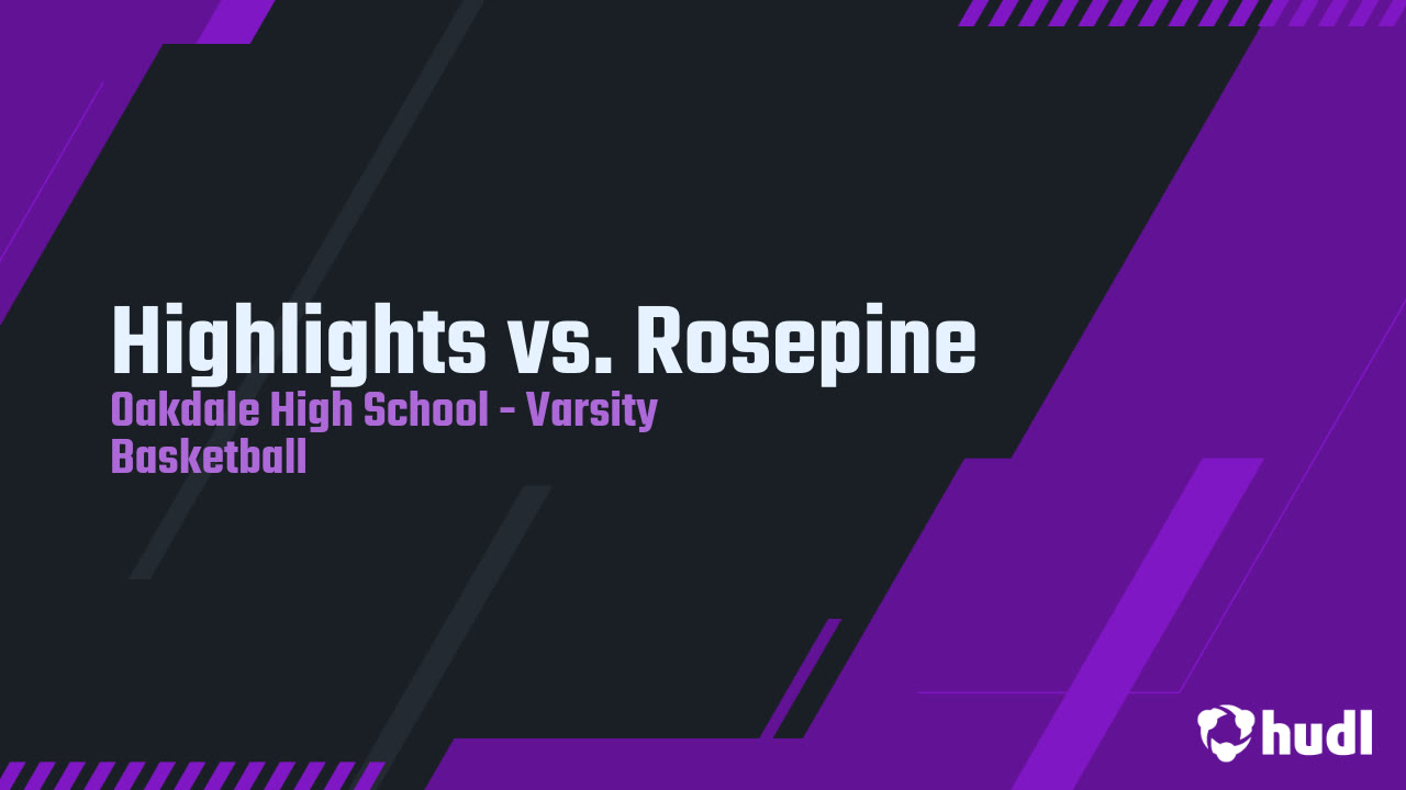 Highlights vs. Rosepine Oakdale highlights Hudl
