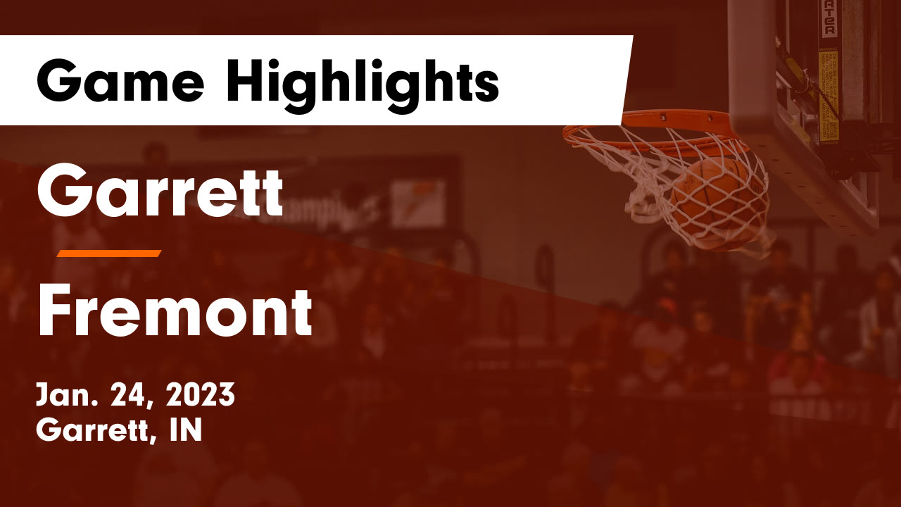Garrett  vs Fremont  Game Highlights - Jan. 24, 2023