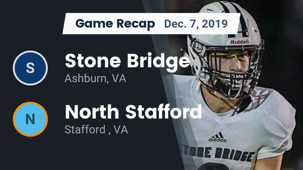 Stone Bridge Hs Football Video Recap Stone Bridge Vs North Stafford 19 Maxpreps