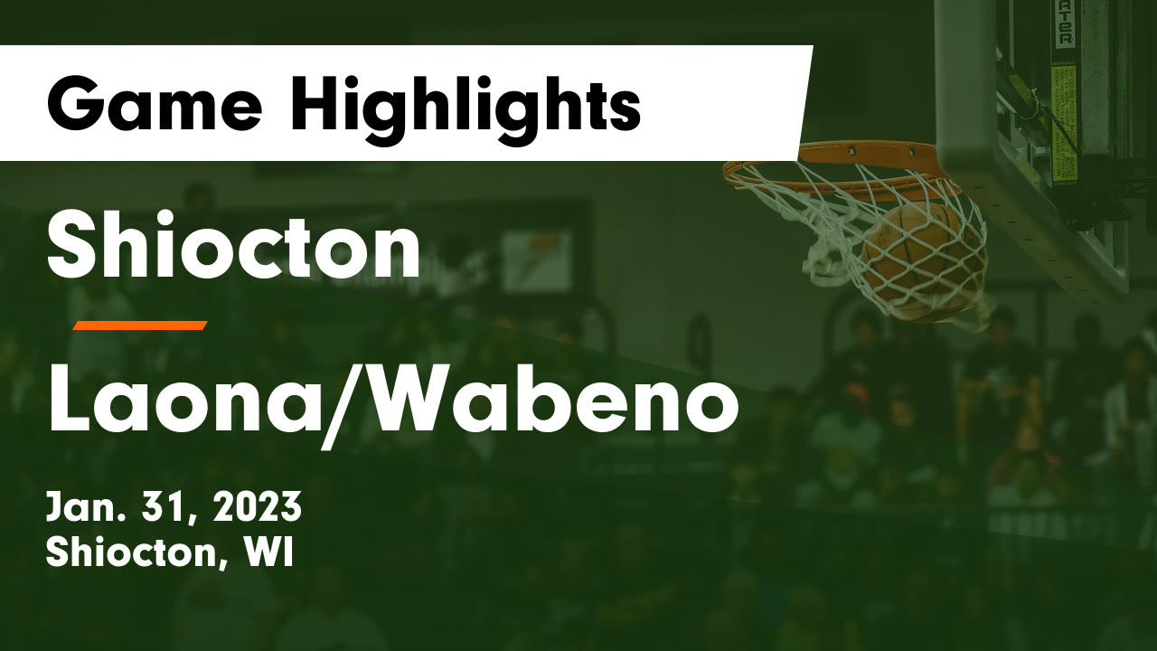 Shiocton vs Laona/Wabeno Game Highlights Jan. 31, 2023 Shiocton