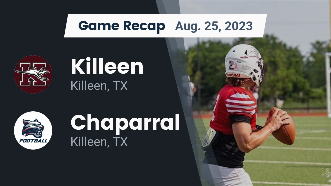 Recap Killeen vs. Chaparral 2023 Killeen High School highlights Hudl