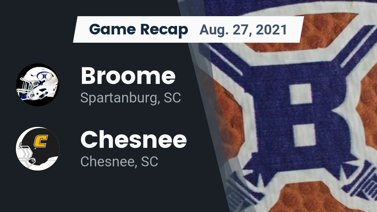 Broome HS Football Video "Recap: Broome vs. Chesnee 2021" | MaxPreps Broome HS Football Video "Recap: Broome vs. Chesnee 2021" | MaxPreps