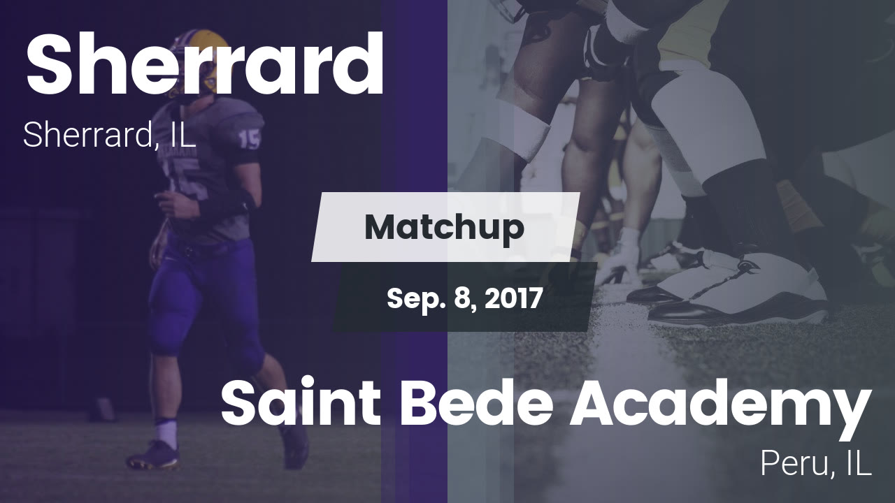 Matchup Sherrard Vs Saint Bede Academy 17 Sherrard High School Highlights Hudl