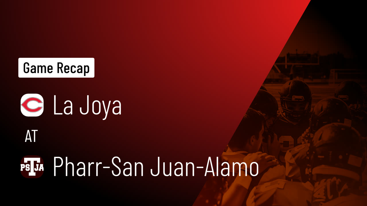 La Joya at Pharr-San Juan-Alamo • Game Recap • Nov 6, 2025 - La Joya ...
