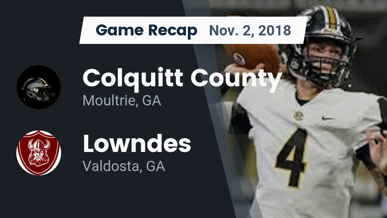 Colquitt County Hs Football Video Recap Colquitt County Vs