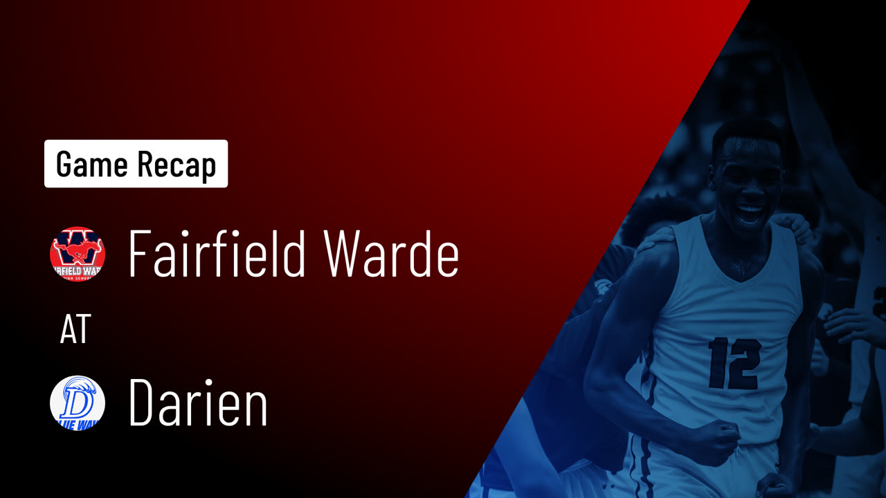 Fairfield Warde  at Darien  • Game Recap • Feb 3, 2026
