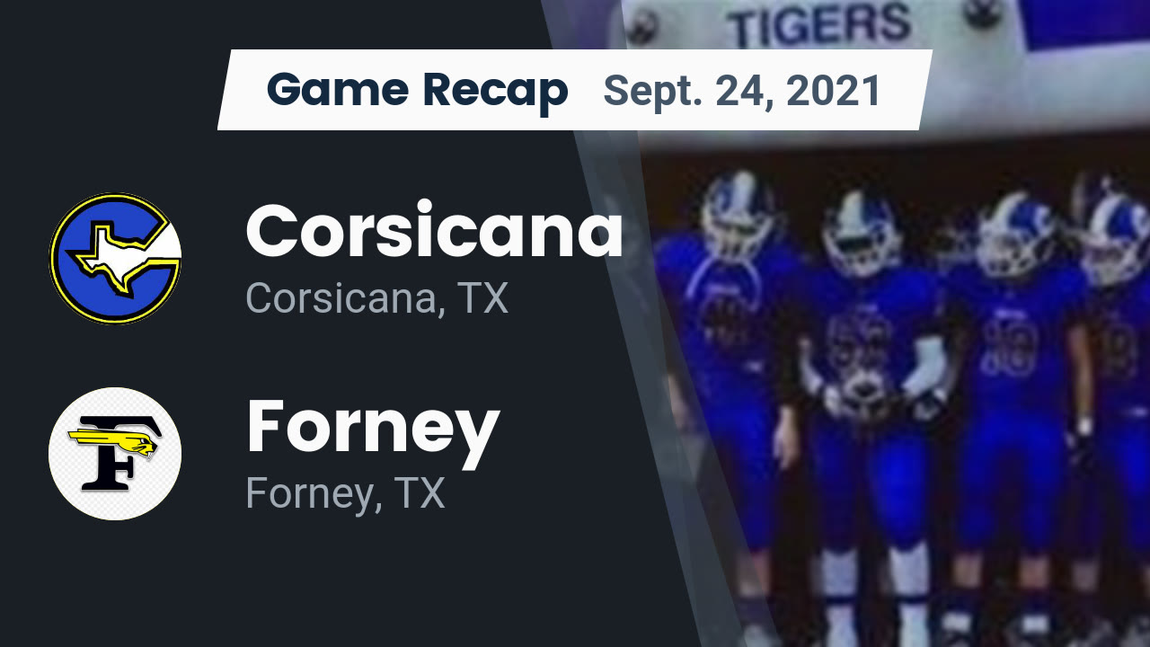 Recap Corsicana vs. Forney 2021 Corsicana High highlights Hudl