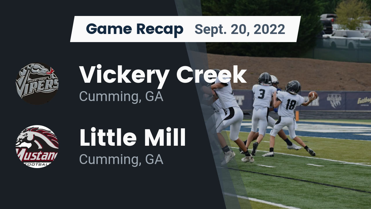 Recap Vickery Creek vs. Little Mill 2022 Vickery Creek highlights Hudl