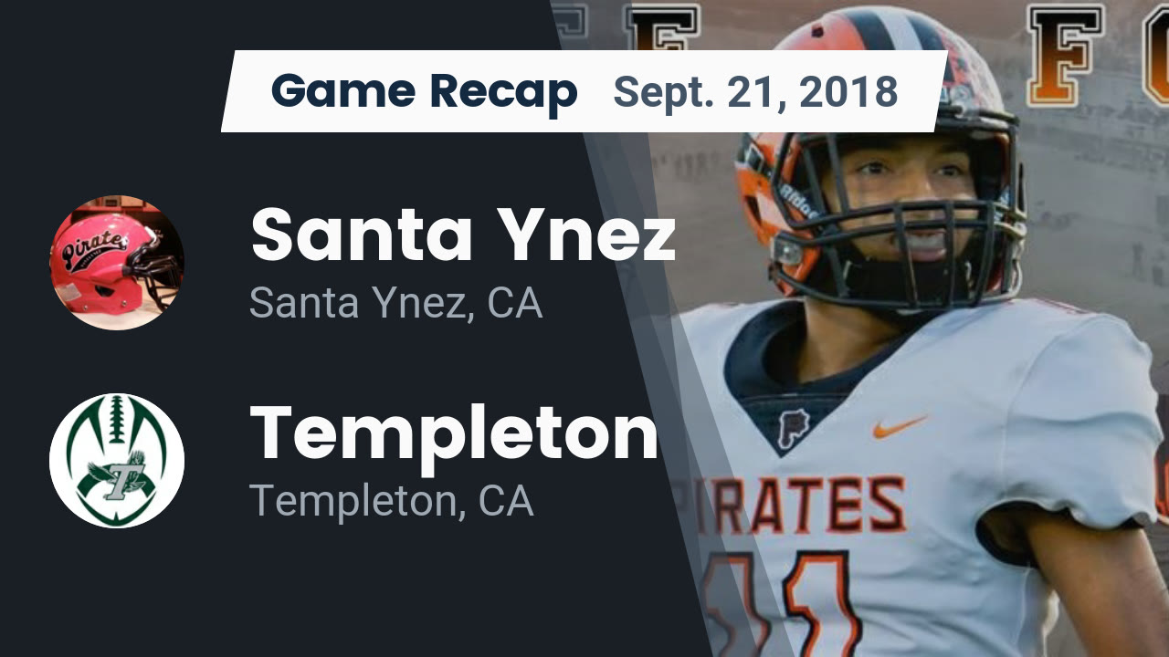 Santa Ynez Hs Football Video Recap Santa Ynez Vs Templeton 2018
