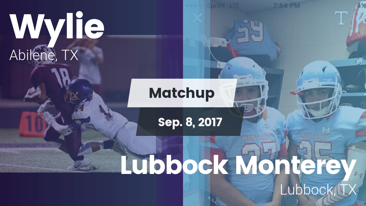 Wylie Hs Football Video Matchup Wylie Vs Lubbock Monterey 2017