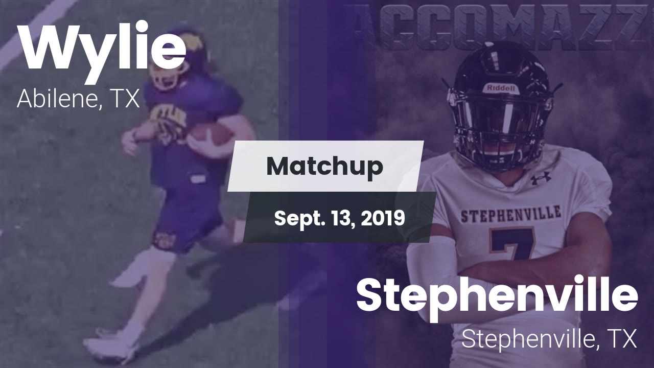 Wylie Hs Football Video Matchup Wylie Vs Stephenville 2019
