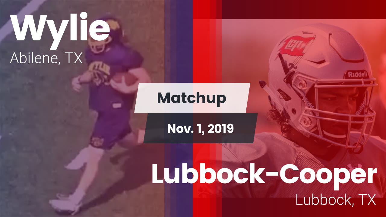 Wylie Hs Football Video Matchup Wylie Vs Lubbock Cooper 2019