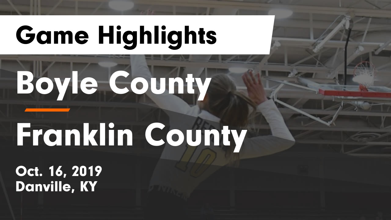 Boyle County HS Volleyball Video "Boyle County vs Franklin County Game