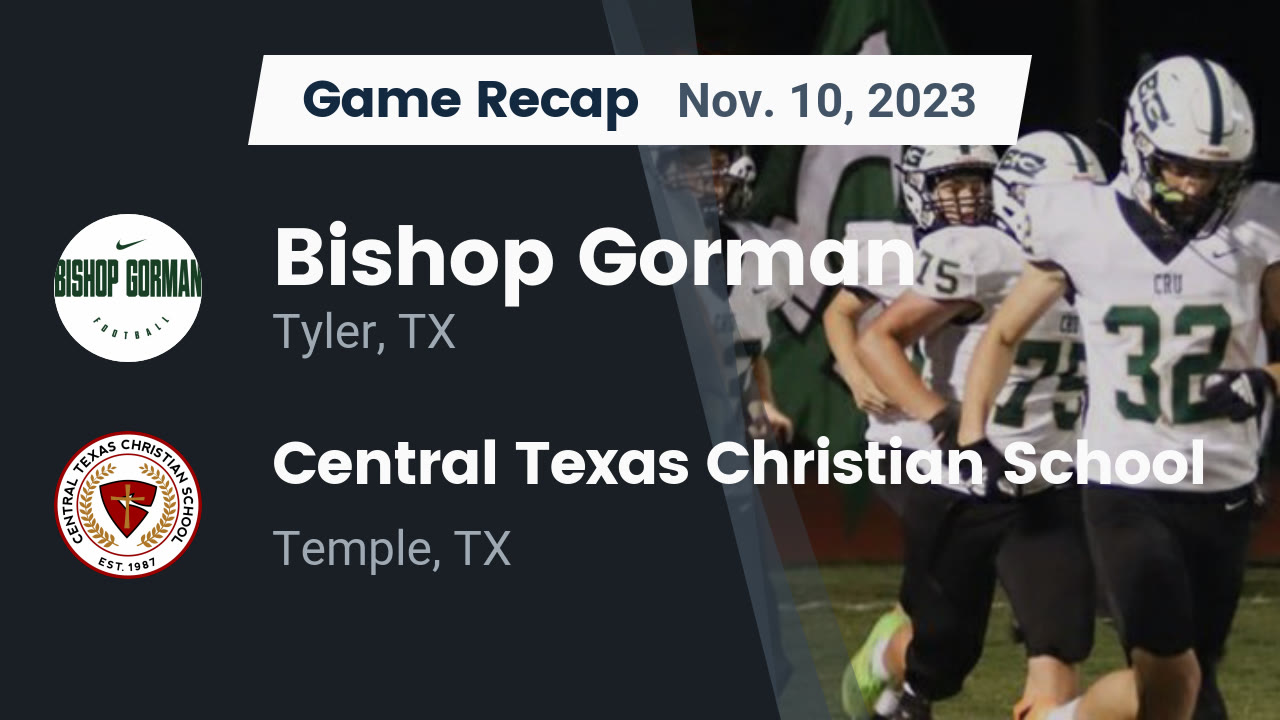 Recap Gorman vs. Central Texas Christian School 2023