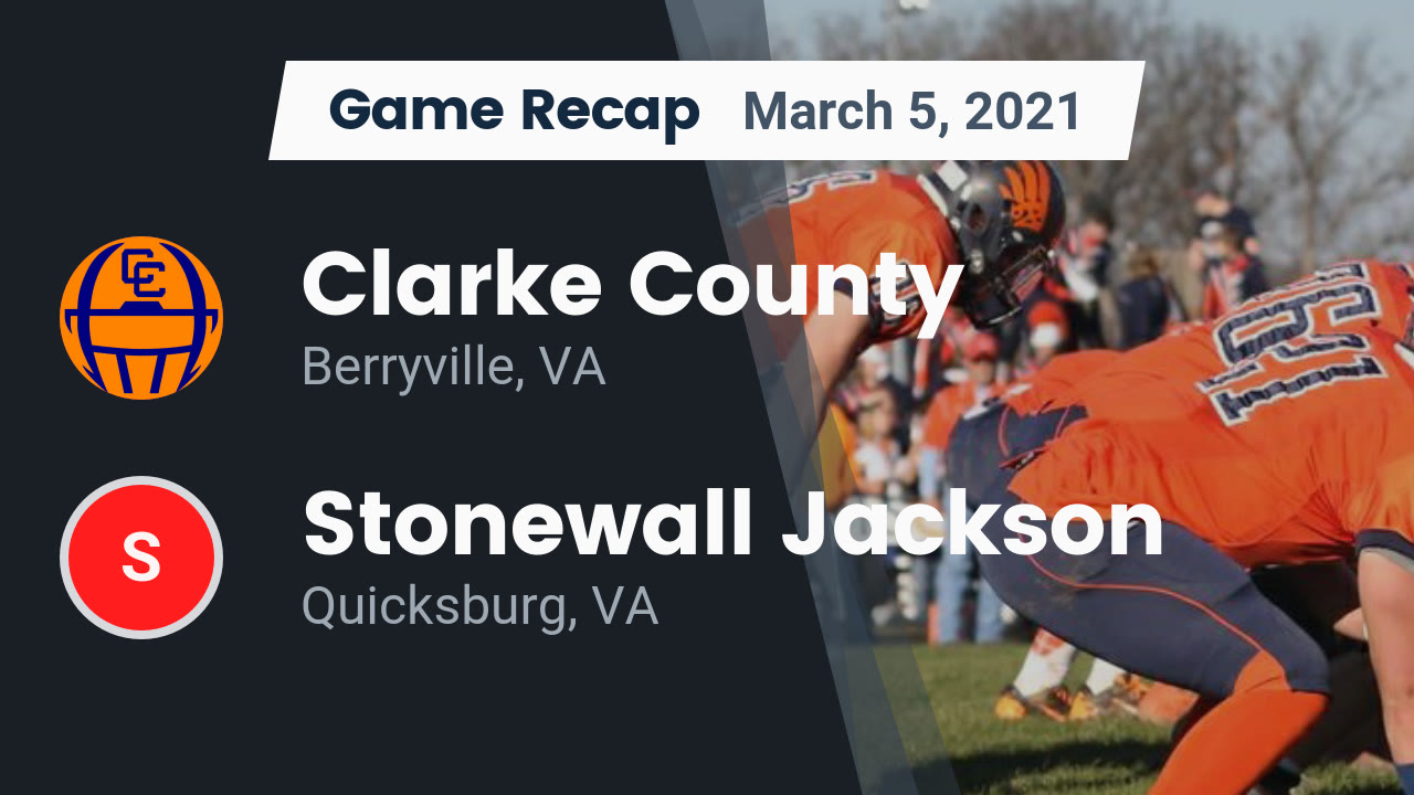 Clarke County HS Football Video "Recap: Clarke County vs. Stonewall Jackson 2021" | MaxPreps Clarke County HS Football Video "Recap: Clarke County vs. Stonewall Jackson 2021" | MaxPreps