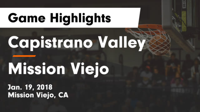 Boys Varsity Basketball Capistrano Valley High School Mission