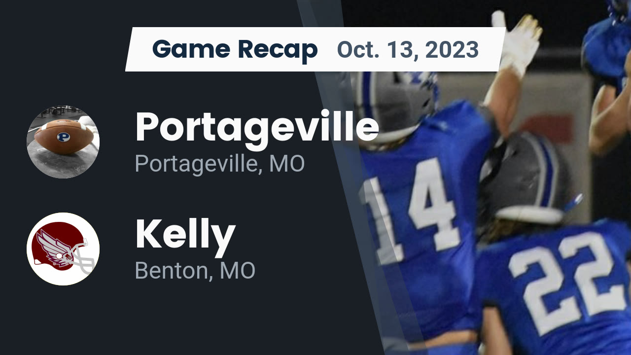 Recap Portageville vs. Kelly 2023 Portageville highlights Hudl