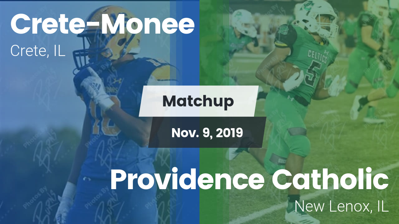 Crete Monee Hs Football Video Matchup Chs Vs Providence