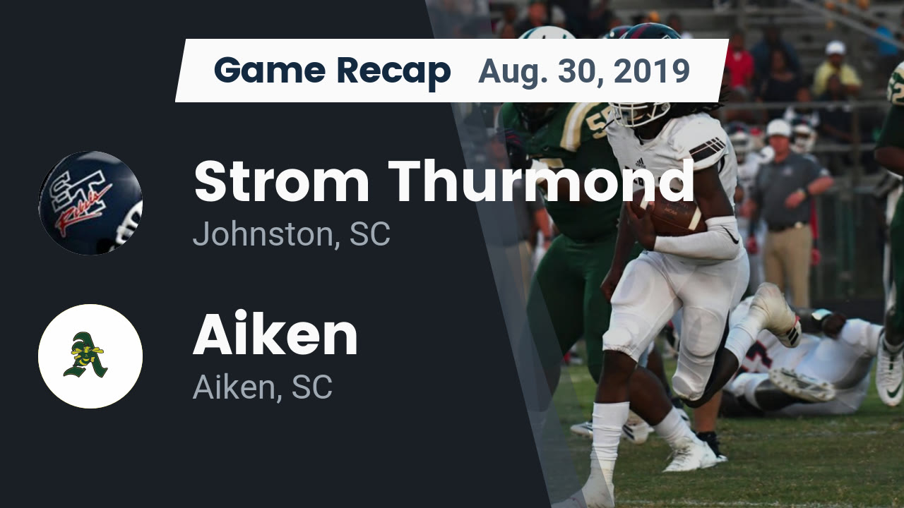 Strom Thurmond Hs Football Video Recap Strom Thurmond Vs Aiken