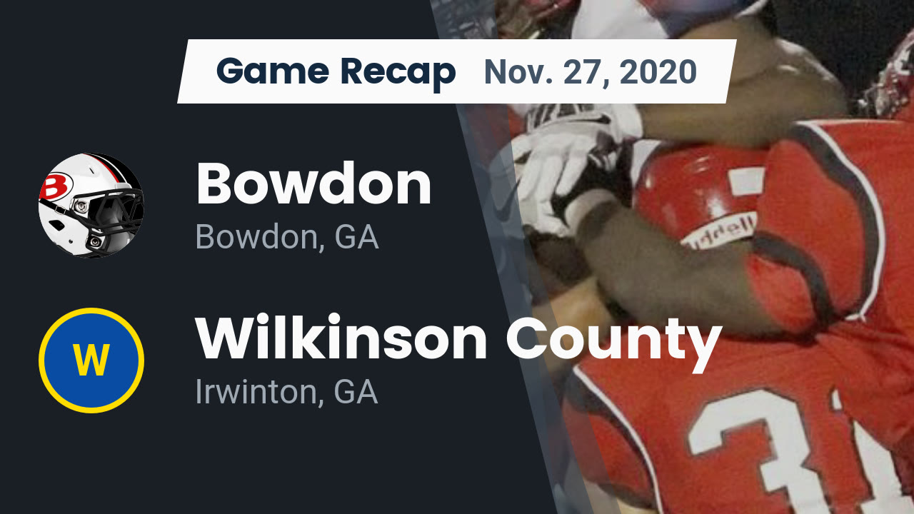 Bowdon HS Football Video "Recap: Bowdon vs. Wilkinson County 2020 Bowdon HS Football Video "Recap: Bowdon vs. Wilkinson County 2020