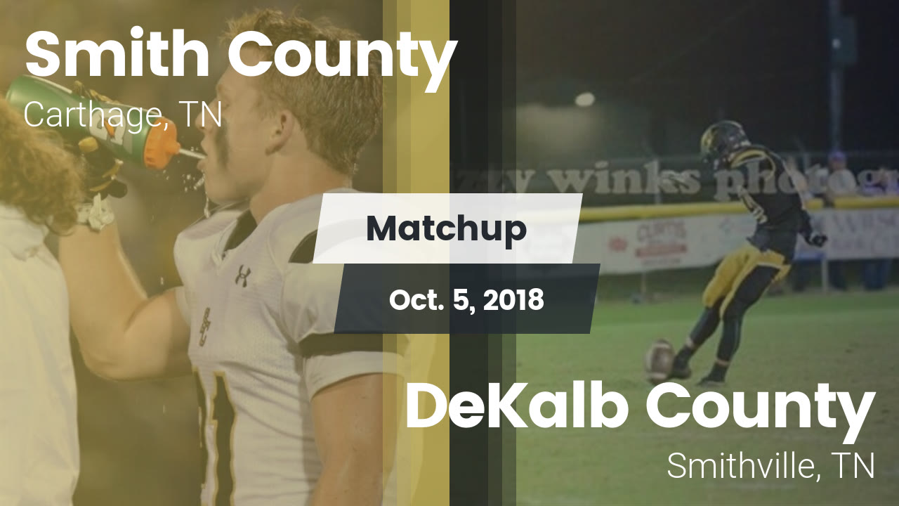 Smith County Hs Football Video Matchup Smith County Vs Dekalb
