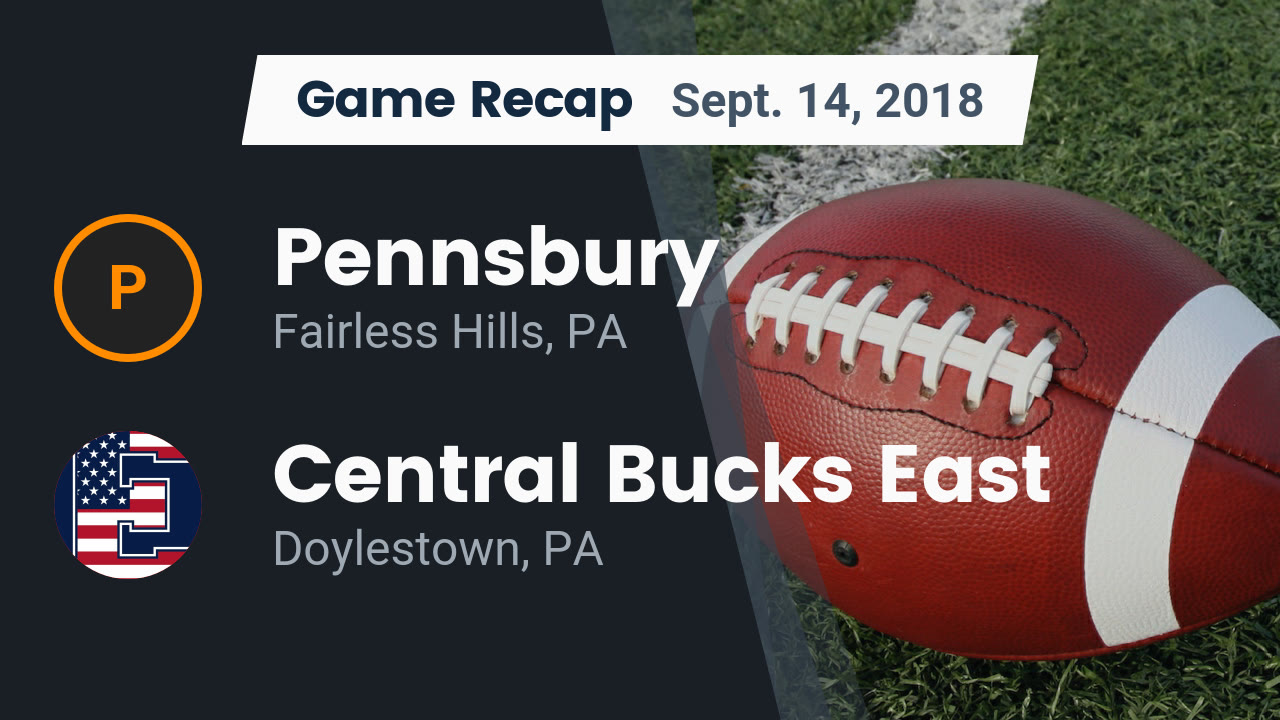 Pennsbury HS Football Video "Recap: Pennsbury vs. Central Bucks East 2018" | MaxPreps Pennsbury HS Football Video "Recap: Pennsbury vs. Central Bucks East 2018" | MaxPreps
