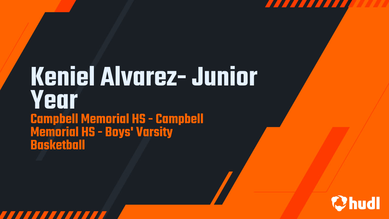 Keniel Alvarez- Junior Year - Campbell Memorial highlights - Hudl