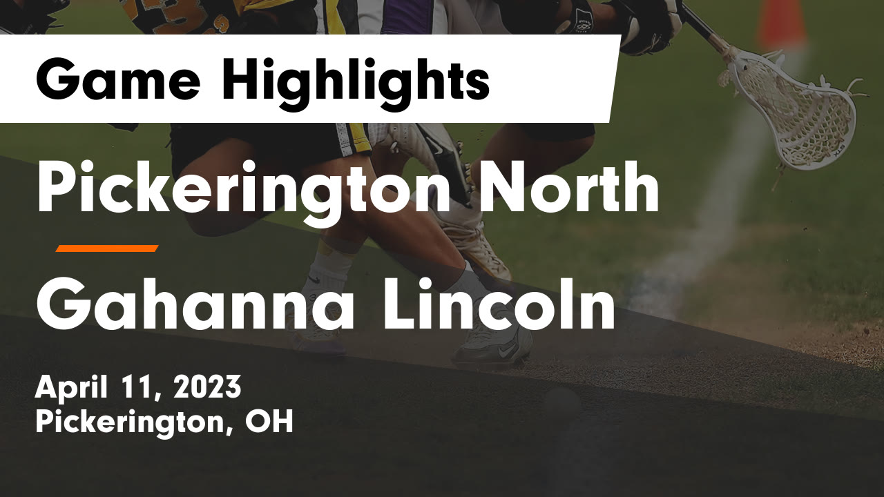 Pickerington North vs Gahanna Lincoln Game Highlights April 11, 2025