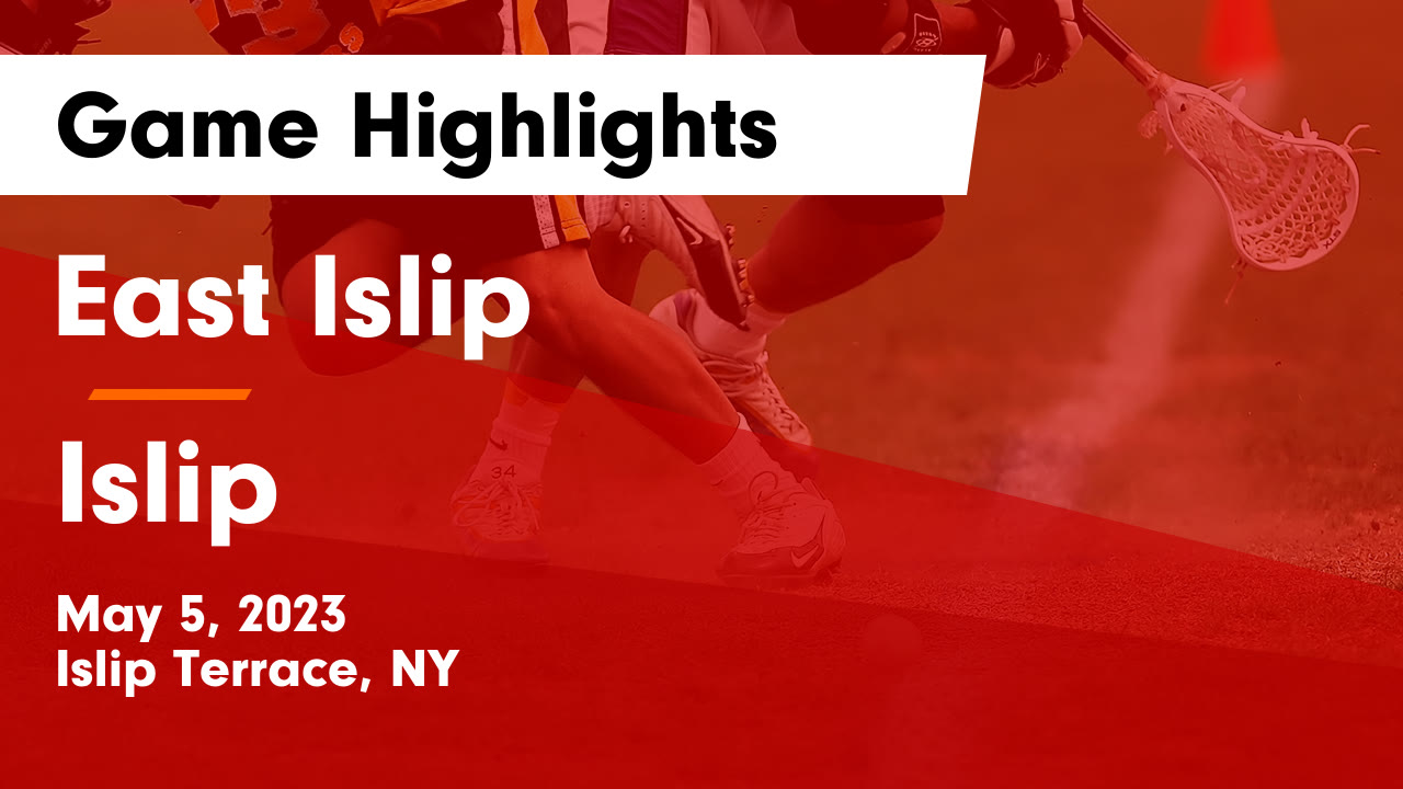 East Islip vs Islip Game Highlights May 5, 2023 East Islip highlights Hudl