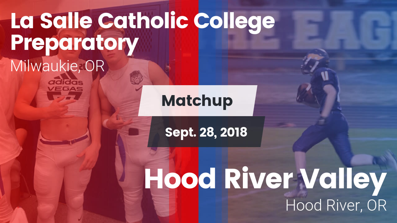 La Salle Hs Football Video Matchup La Salle Prep Vs Hood River