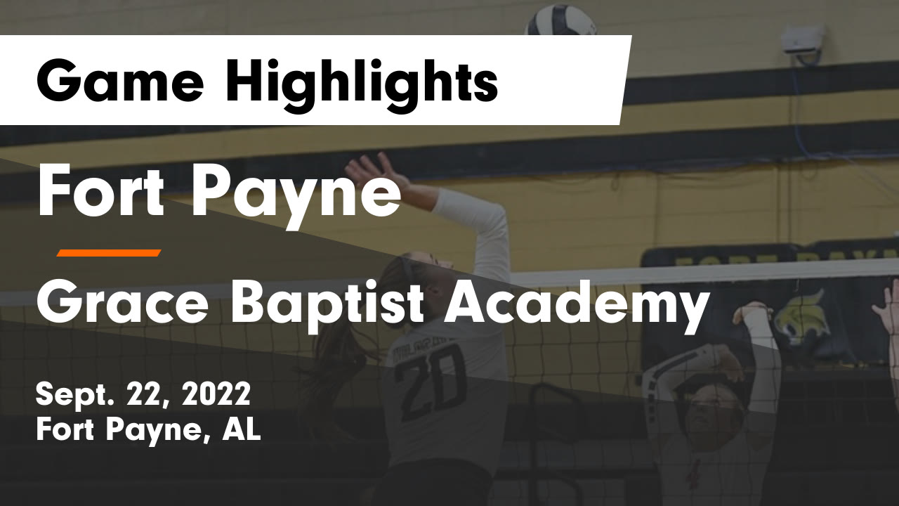 Fort Payne  vs Grace Baptist Academy  Game Highlights - Sept. 22, 2022