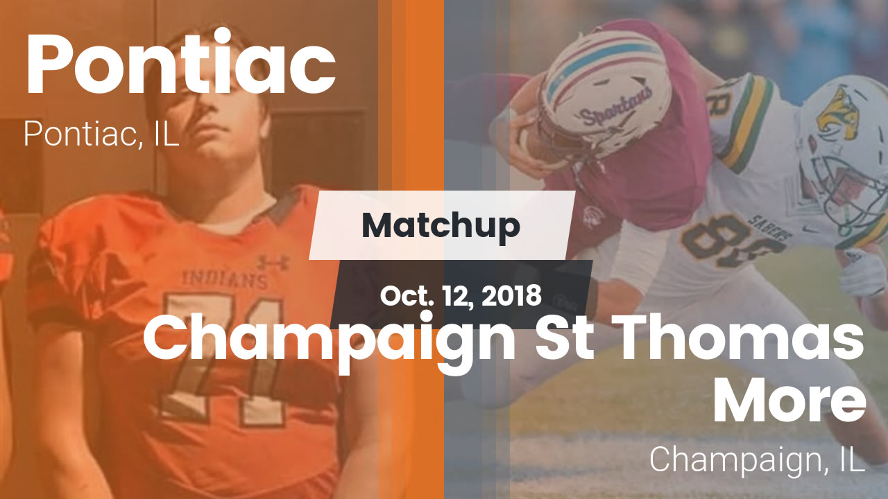 Pontiac Hs Football Video Matchup Pontiac Vs Champaign St Thomas More 2018 Maxpreps