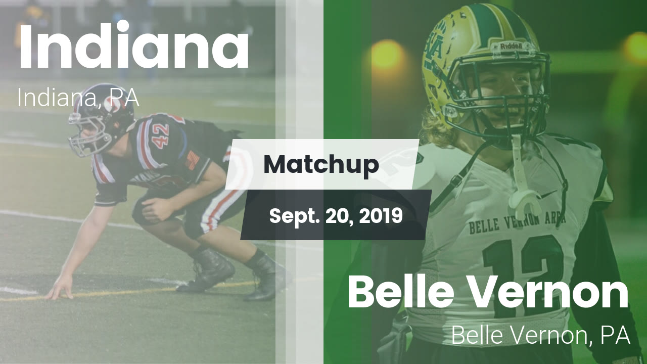 Indiana Hs Football Video Matchup Indiana Vs Belle Vernon 2019
