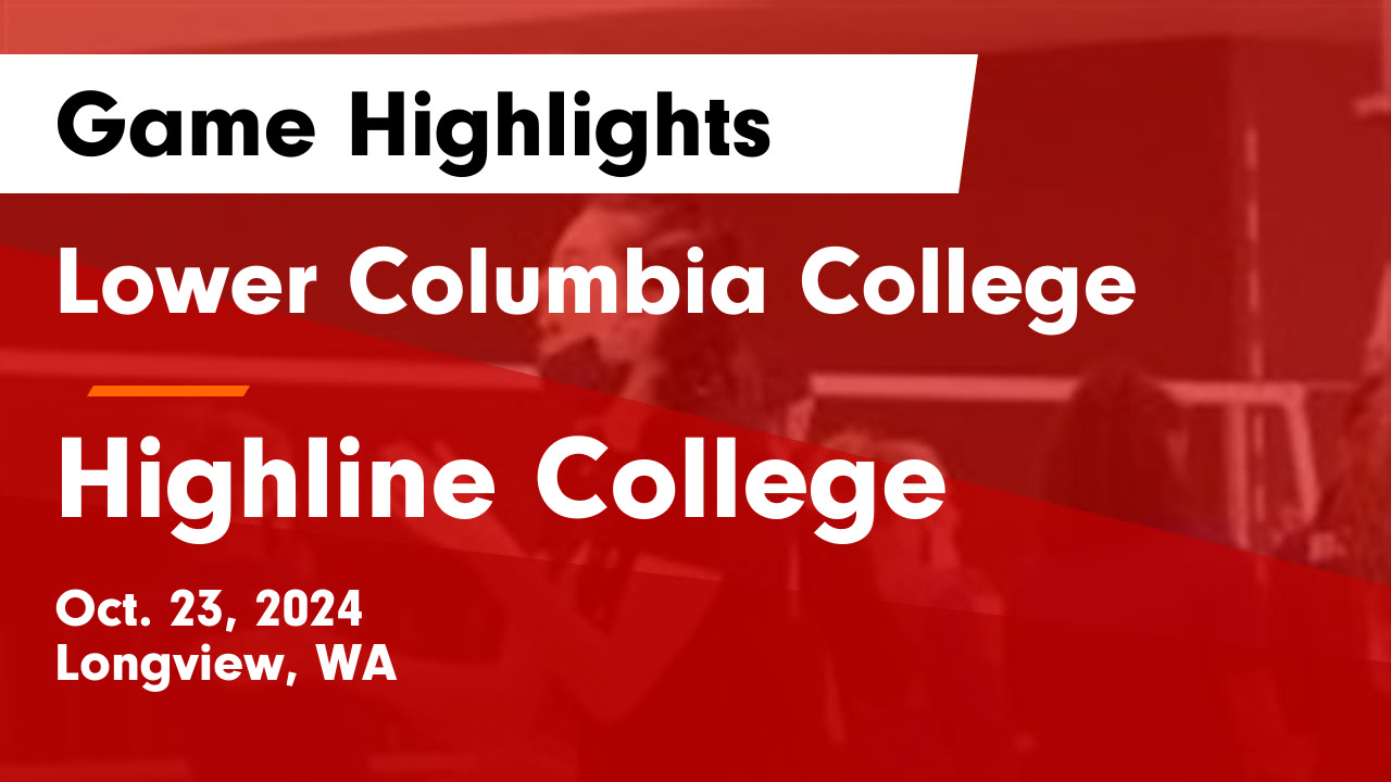 Lower Columbia College vs Highline College Game Highlights - Oct. 23 ...