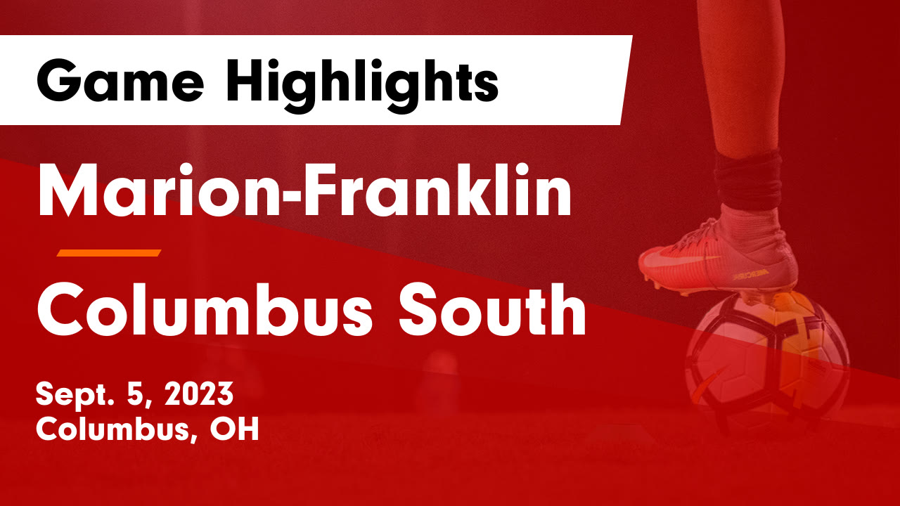Marion-Franklin  vs Columbus South  Game Highlights - Sept. 5, 2023
