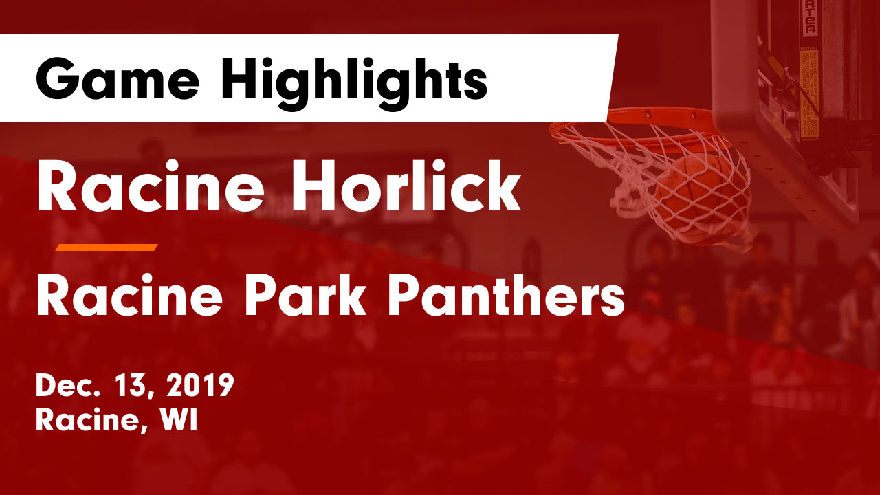 Racine Horlick Hs Basketball Video Racine Horlick Vs Racine Park