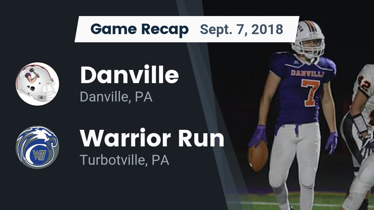 Danville Hs Football Video Recap Danville Vs Warrior Run 2018