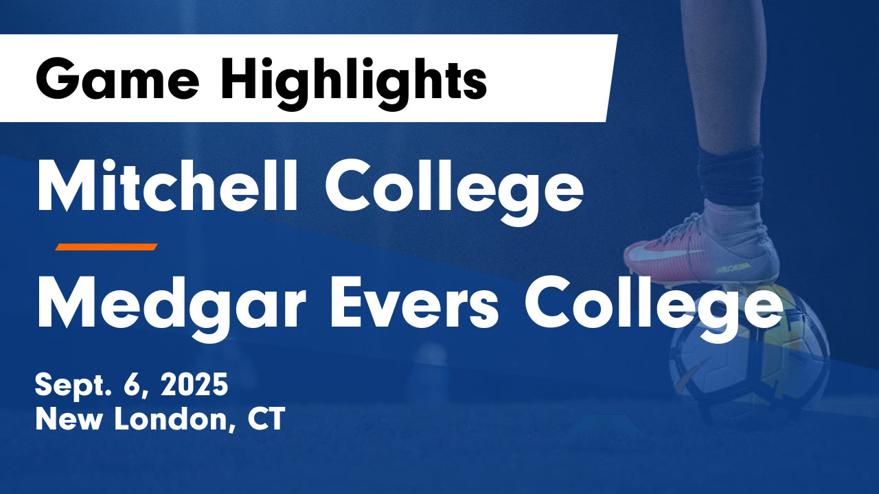 Mitchell College vs Medgar Evers College Game Highlights - Sept. 6 ...