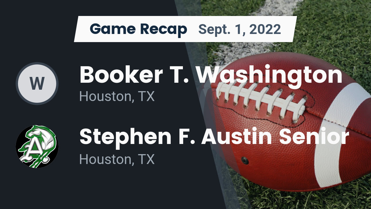 Recap Booker T. Washington vs. Stephen F. Austin Senior 2022 Booker
