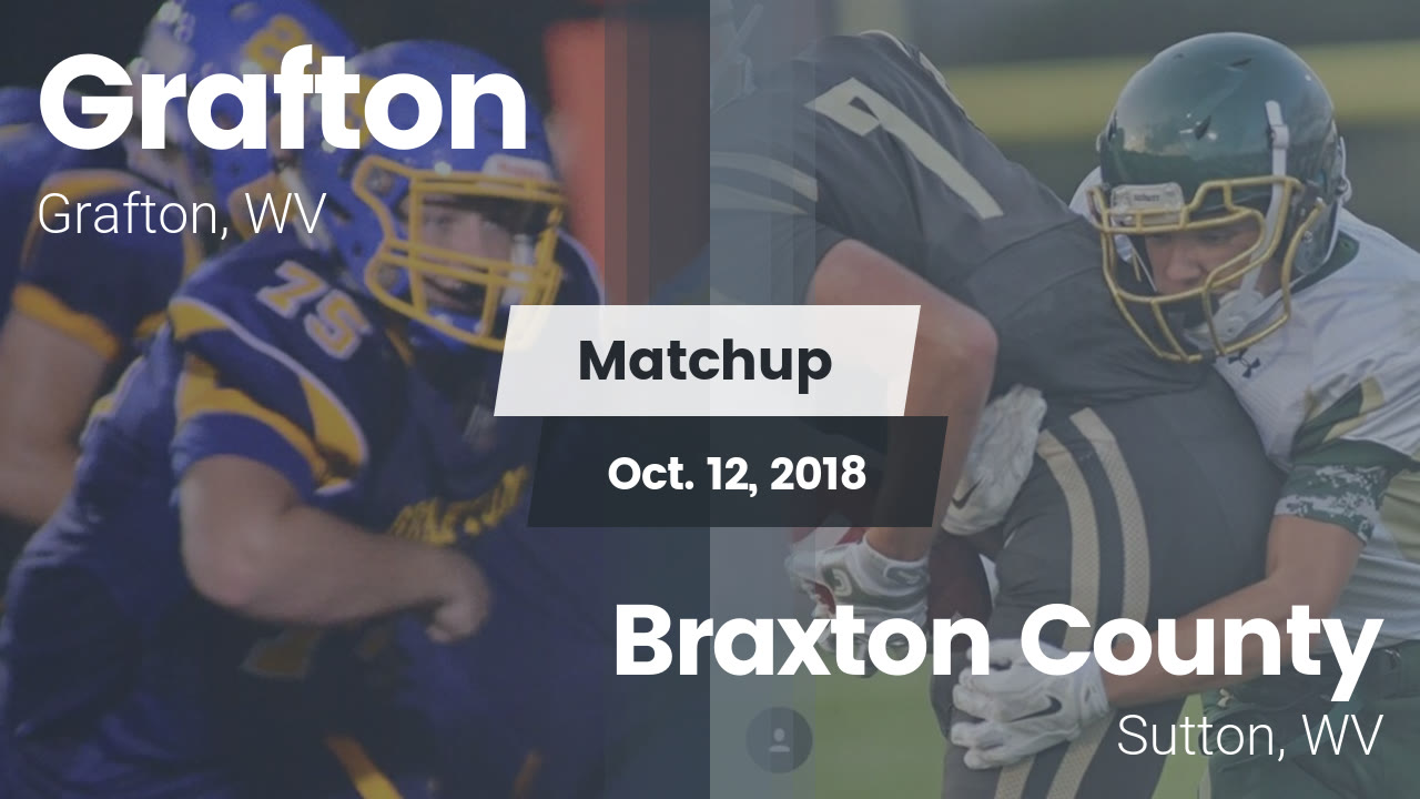 Grafton Hs Football Video Matchup Grafton Vs Braxton County
