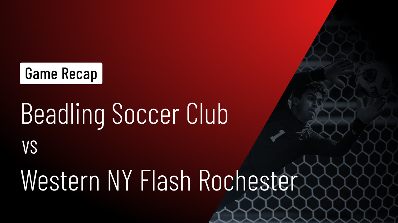 Beadling Soccer Club vs Western NY Flash Rochester • Game Recap • Mar ...
