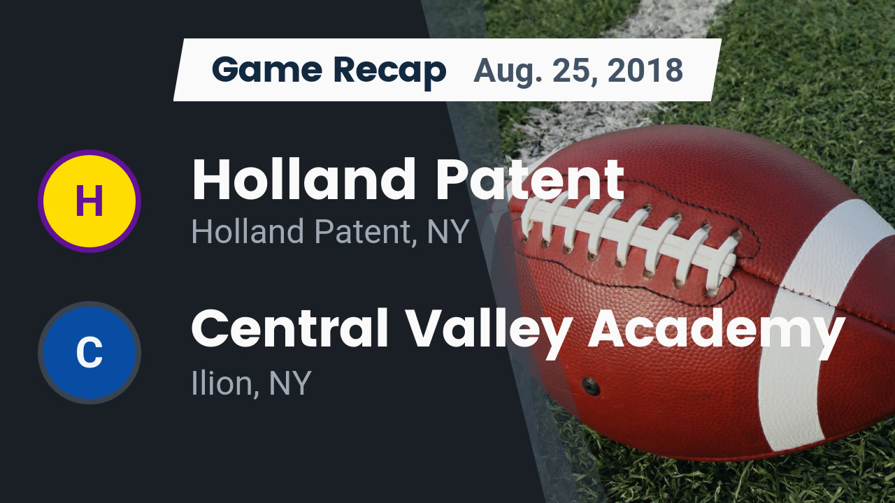 Recap Holland Patent vs. Central Valley Academy 2018 Holland Patent