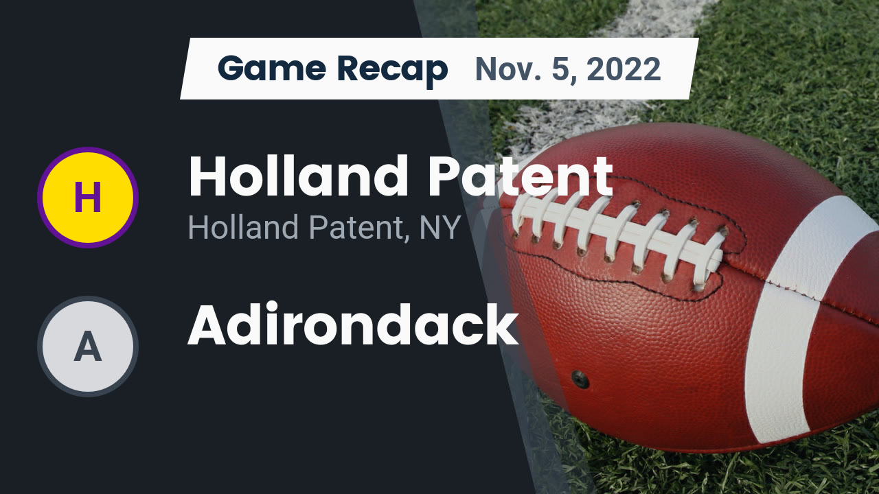 Recap Holland Patent vs. Adirondack 2022 Holland Patent High