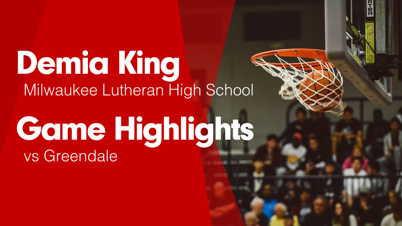 Demia King S Milwaukee Wi Video Game Highlights Vs Greendale