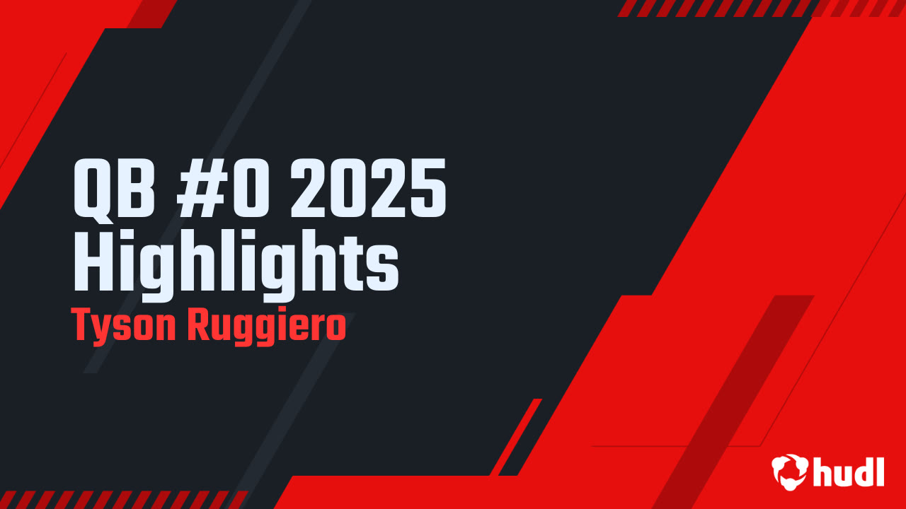 QB #0 2025 Highlights - Tyson Ruggiero highlights - Hudl