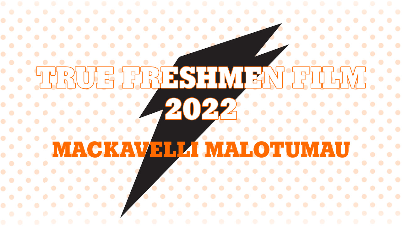 True Freshmen Film 2022 - Mackavelli Malotumau highlights - Hudl