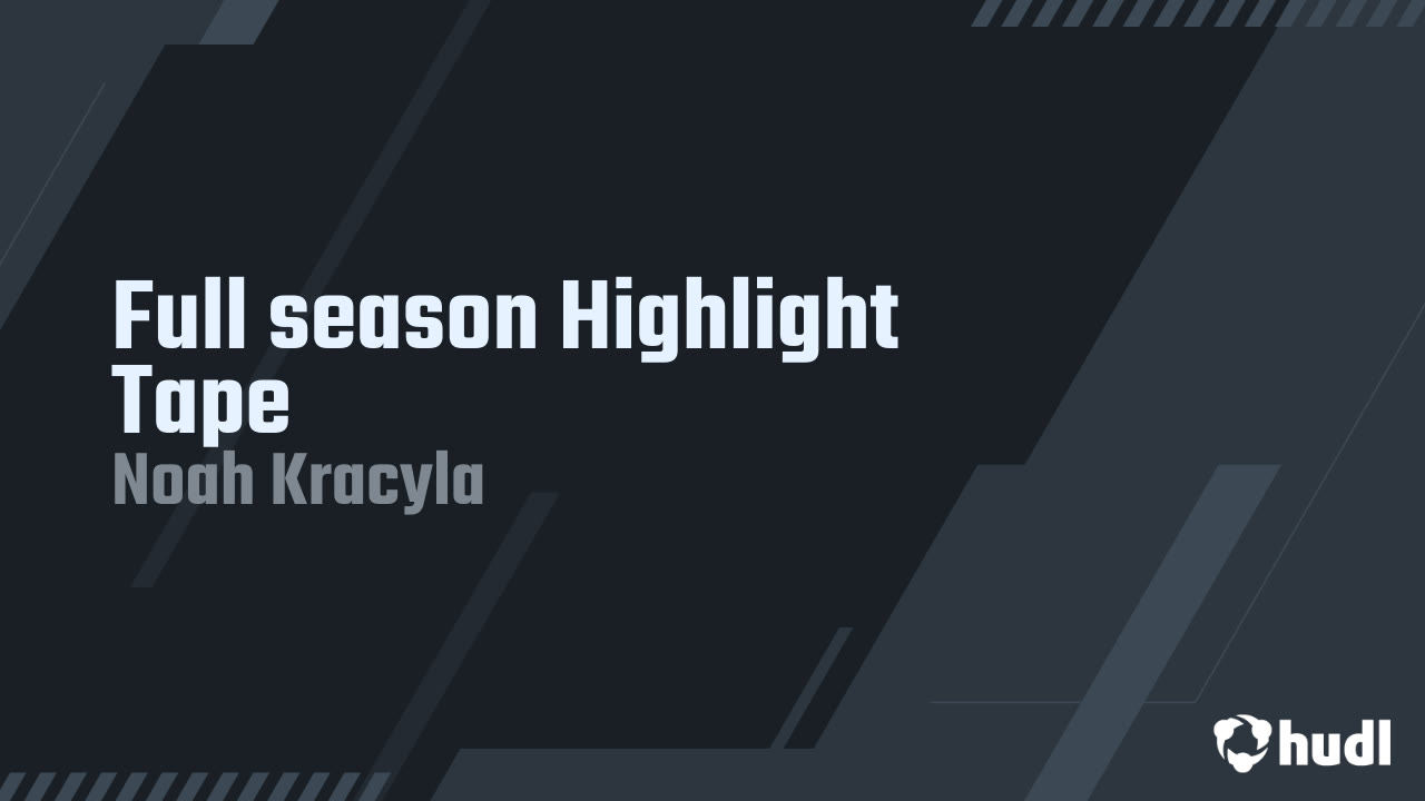 Full season Highlight Tape Noah Kracyla highlights Hudl