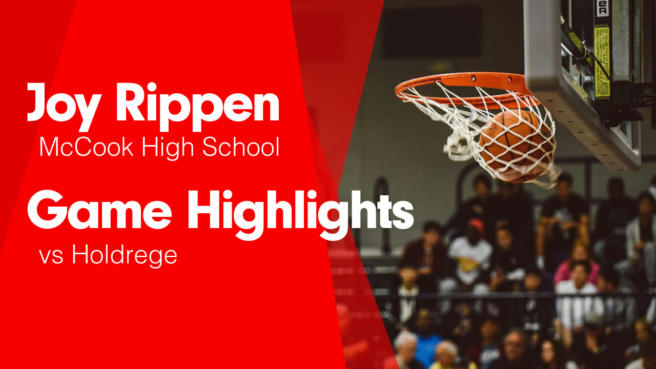 Joy Rippen's (McCook, NE) Video "Game Highlights vs Holdrege " MaxPreps