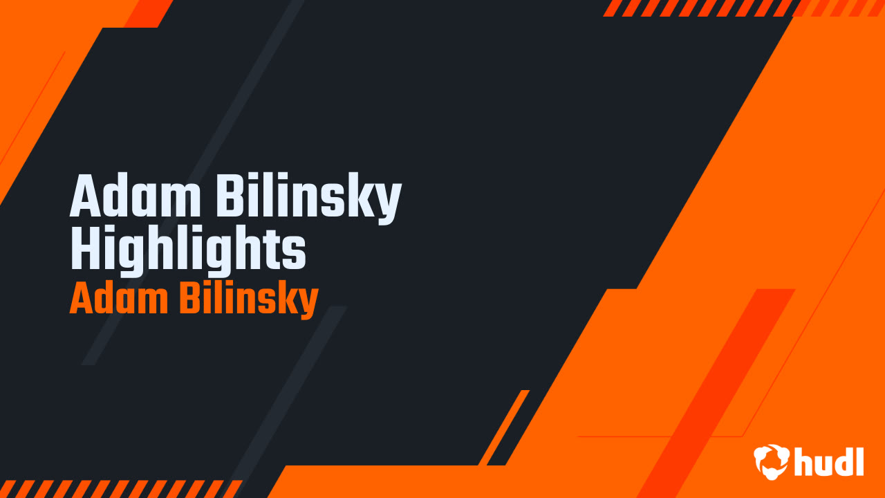 Adam Bilinsky Highlights Adam Bilinsky highlights Hudl