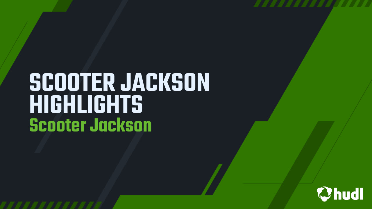 SCOOTER JACKSON HIGHLIGHTS Scooter Jackson highlights Hudl
